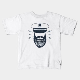 Make It Happen Captain Kids T-Shirt